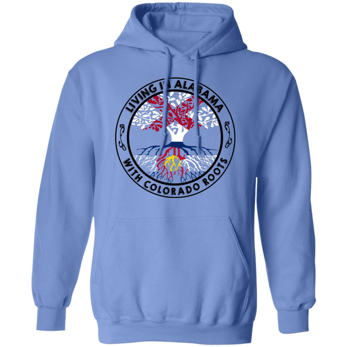 Living In Alabama With Colorado Roots Hoodie - Hoodie Teezalo