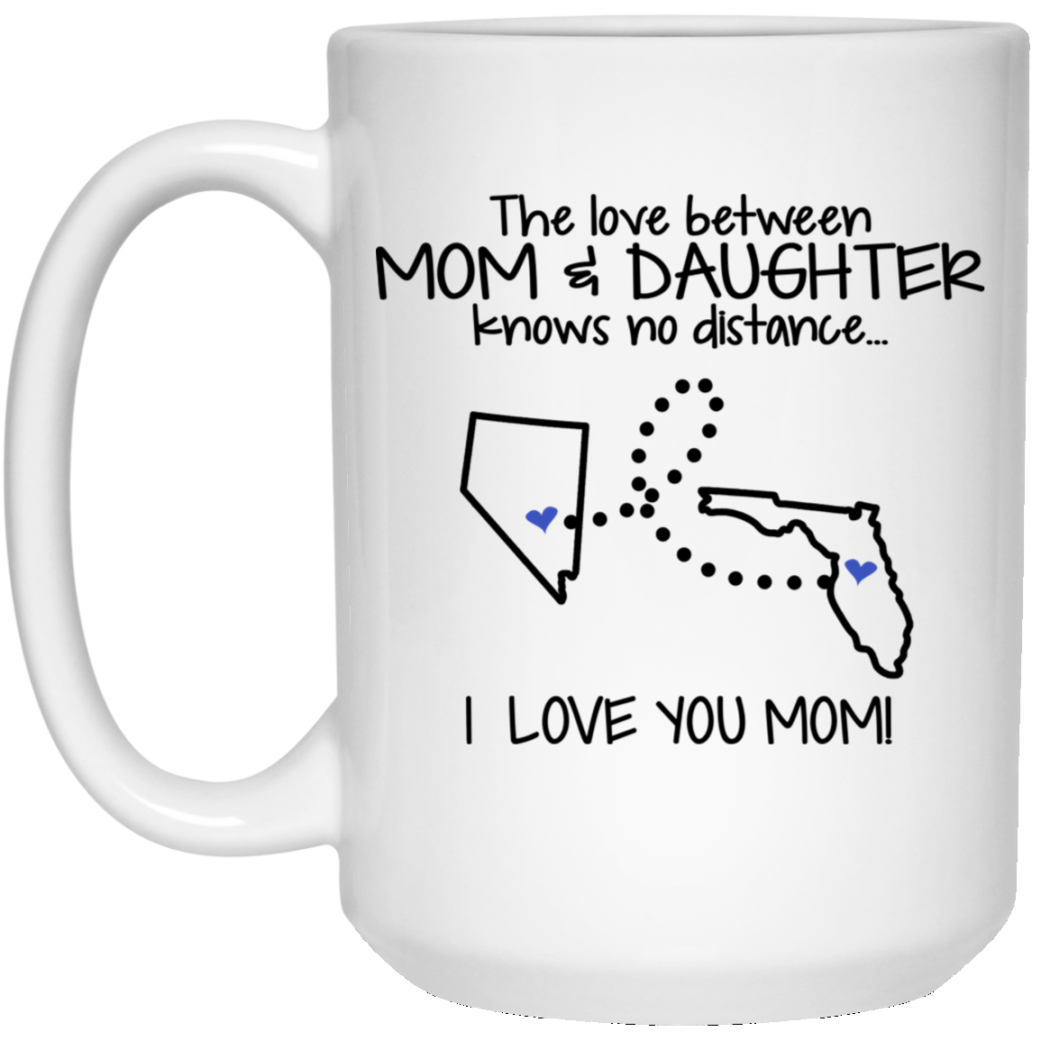 Florida Nevada The Love Between Mom And Daughter Mug - Mug Teezalo