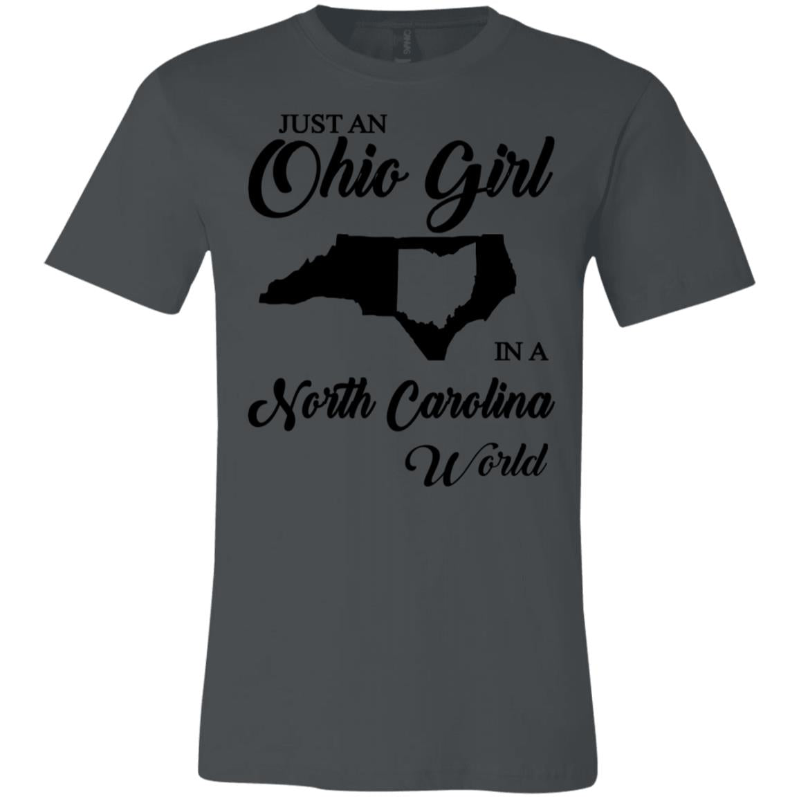 Just An Ohio Girl In A North Carolina World T-Shirt - T-shirt Teezalo