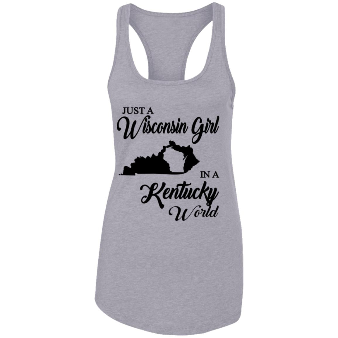 Just A Wisconsin Girl In A Kentucky World T-shirt - T-shirt Teezalo