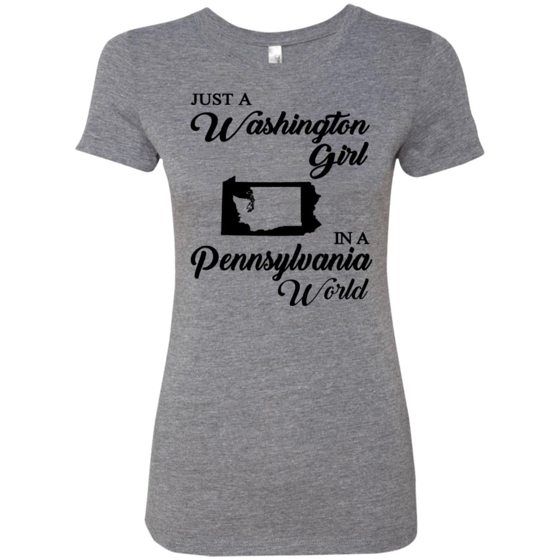 Just A Washington Girl In A Pennsylvania World T-Shirt - T-shirt Teezalo