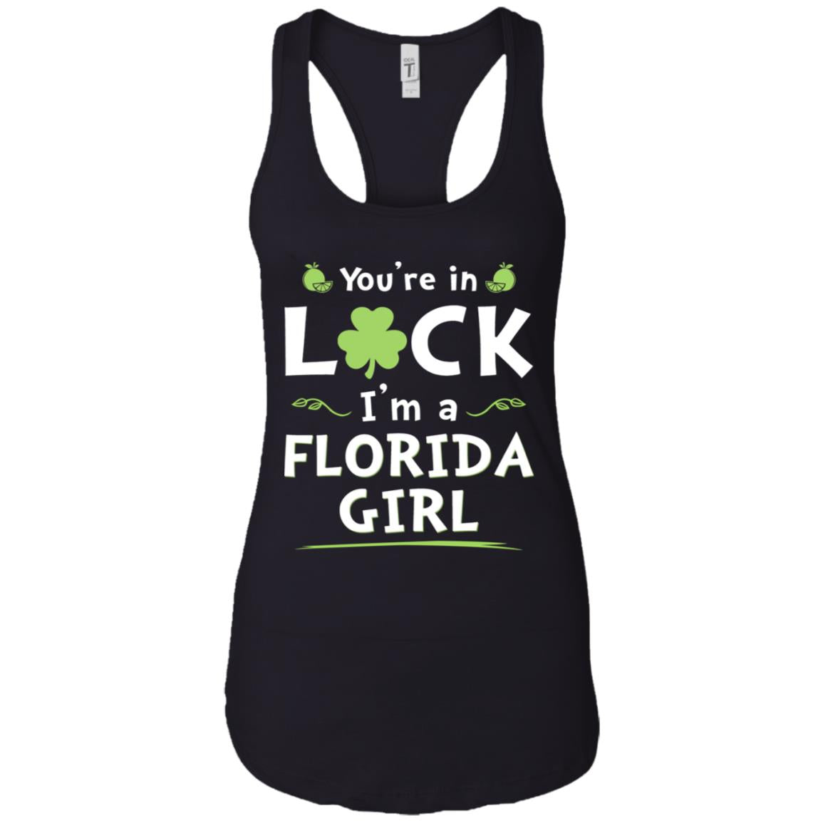 You Are In Luck I&#39;m A Florida Girl T-Shirt - T-shirt Teezalo