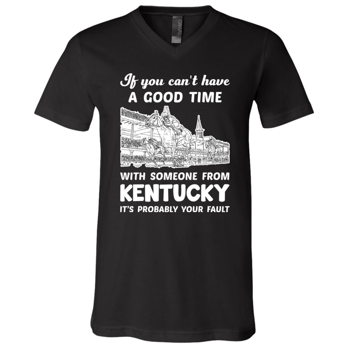 If You Can&#39;t Have Good Time With Someone From Kentucky T-Shirt - T-shirt Teezalo