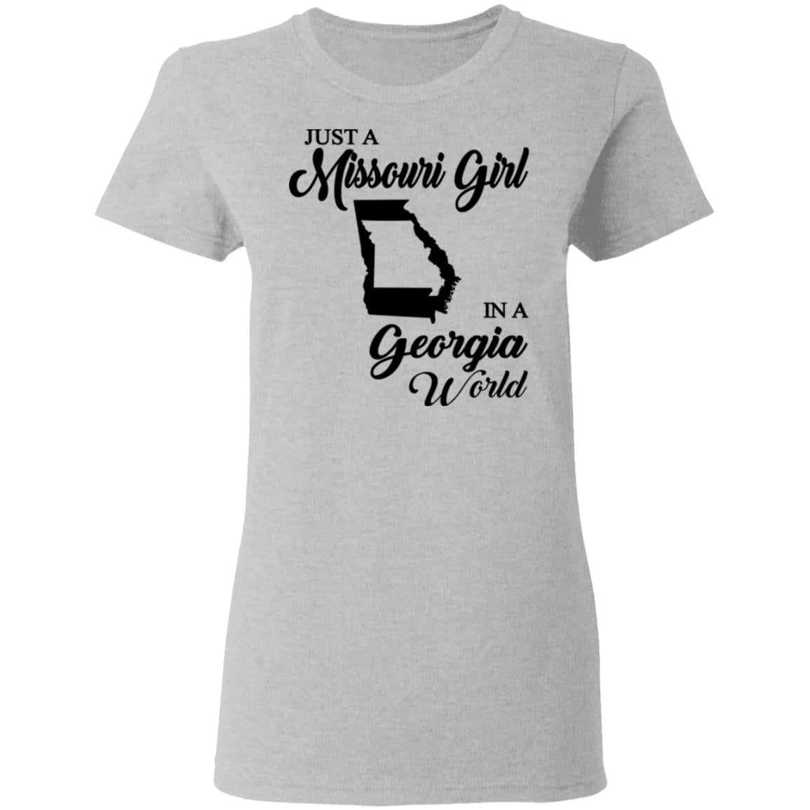 Just A Missouri Girl In A Georgia World T-Shirt - T-shirt Teezalo