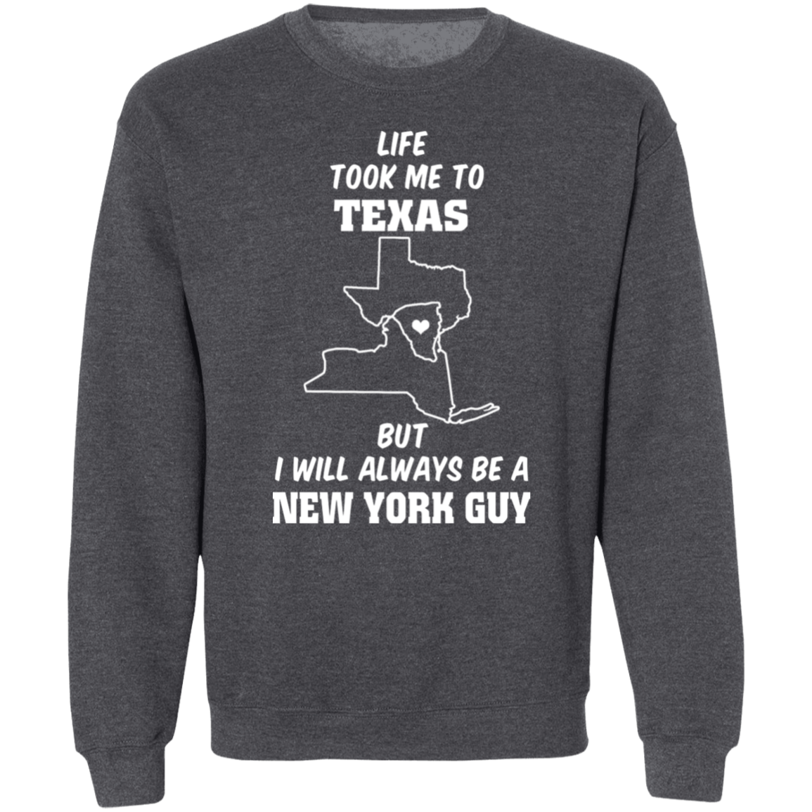 Life Took Me To Texas Always Be A New York Guy T-Shirt - T-shirt Teezalo