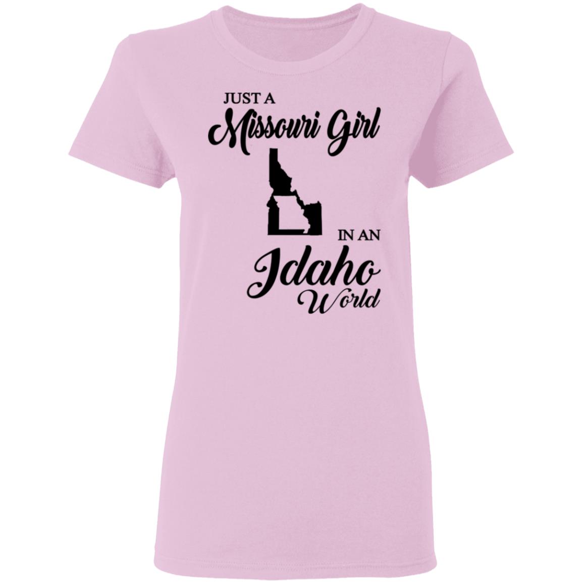 Just A Missouri Girl In An Idaho World T Shirt - T-shirt Teezalo