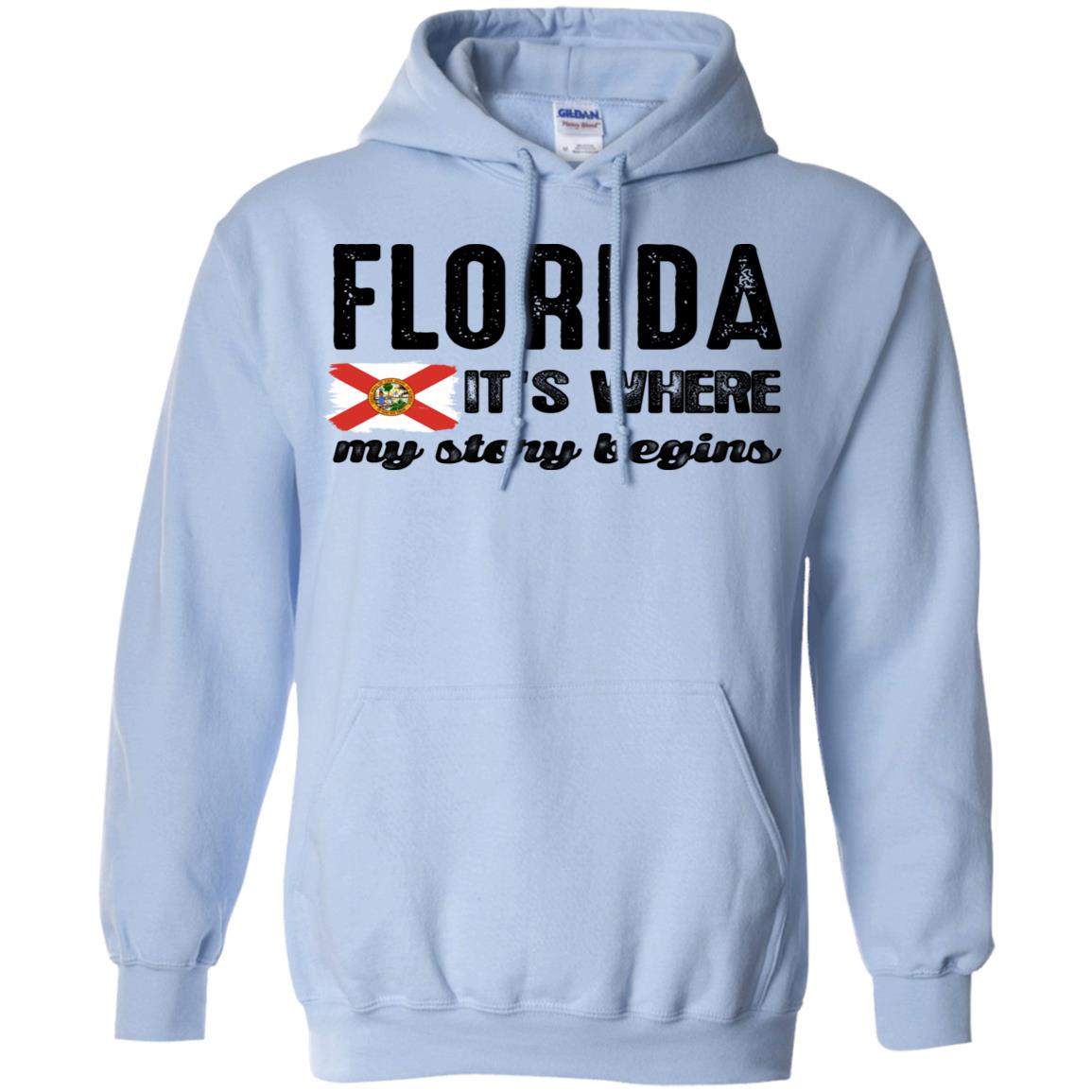 Florida It's Where My Story Begins Hoodie - Hoodie Teezalo