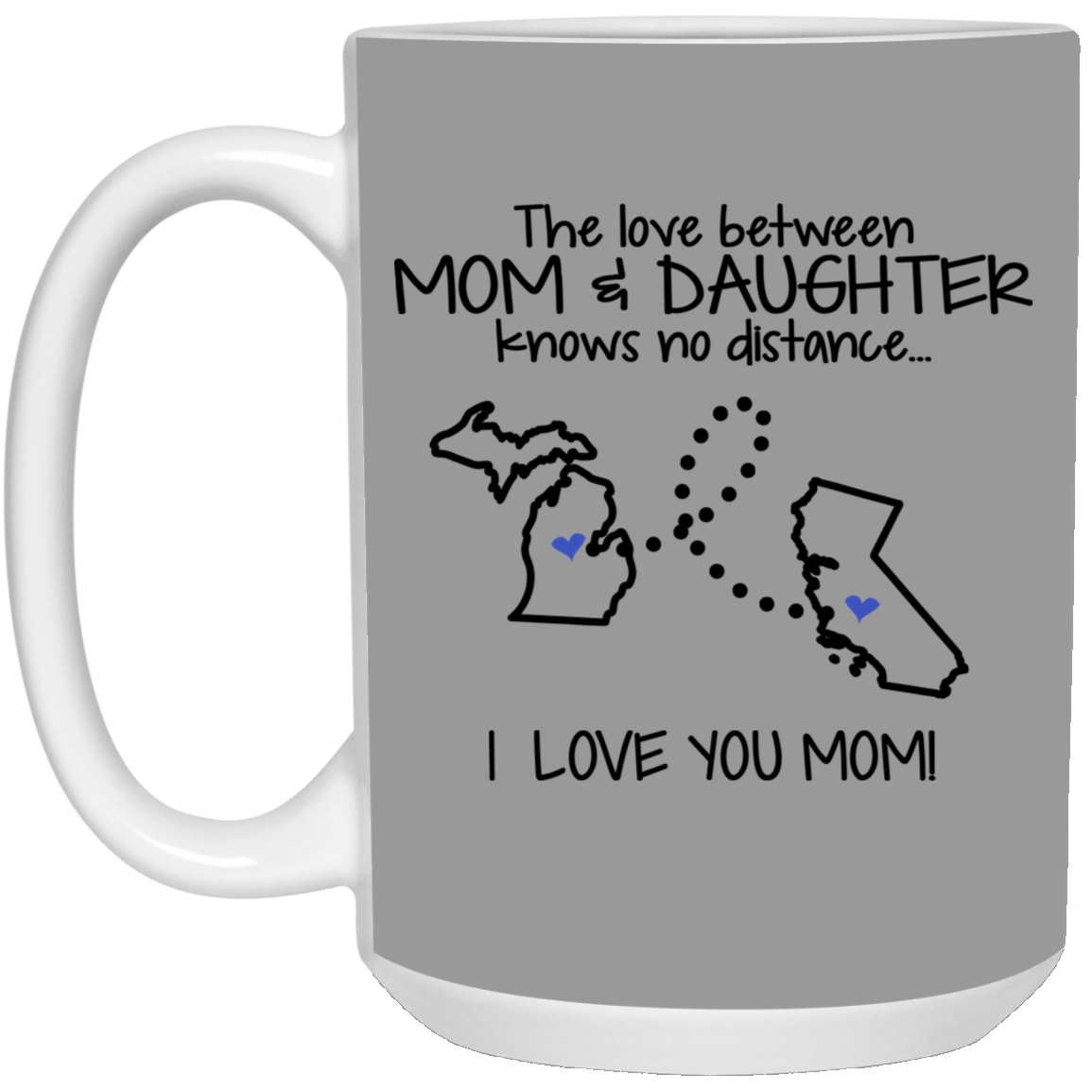 California Michigan The Love Between Mom And Daughter Mug - Mug Teezalo