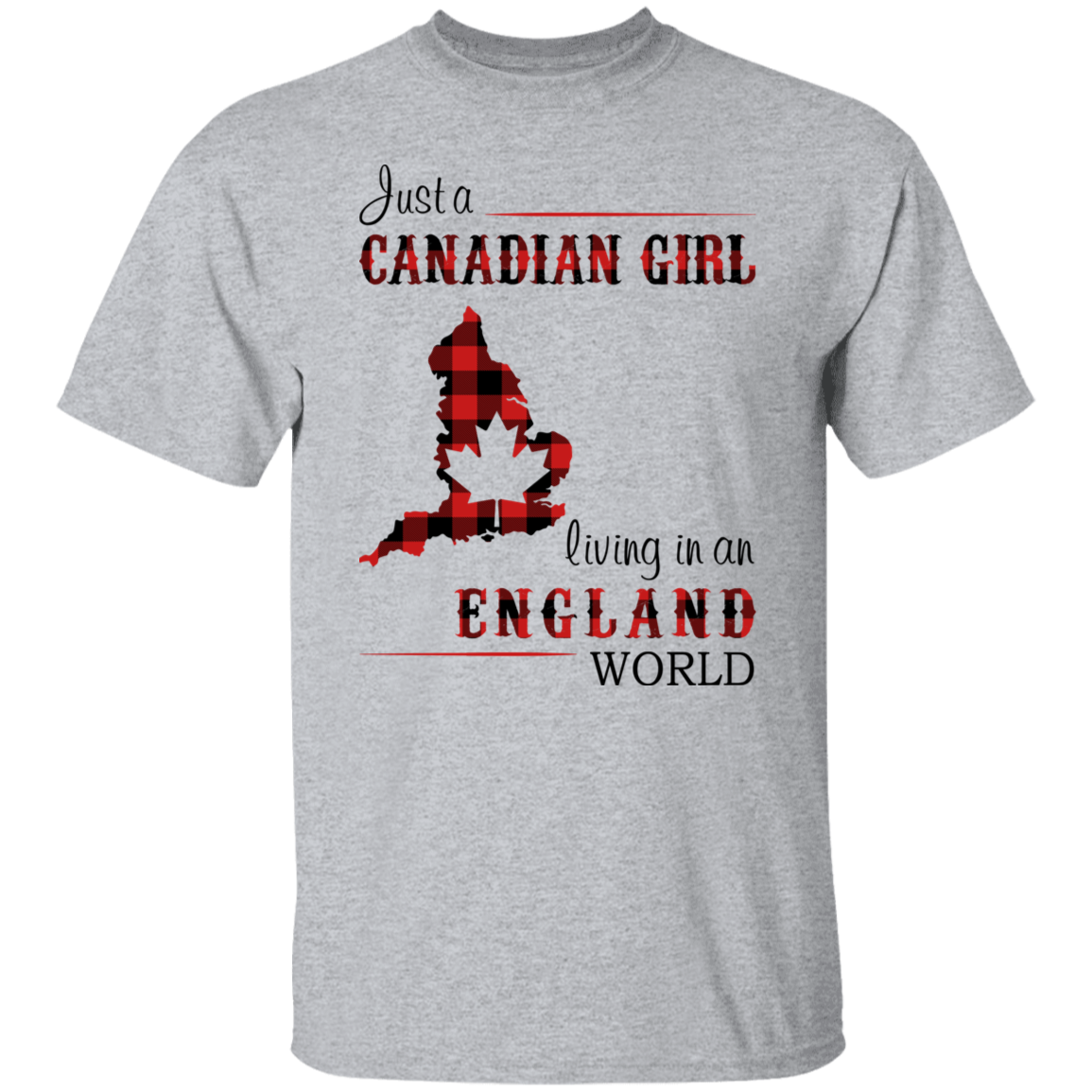 Just A Canadian Girl Living In An England World T-Shirt - T-shirt Teezalo