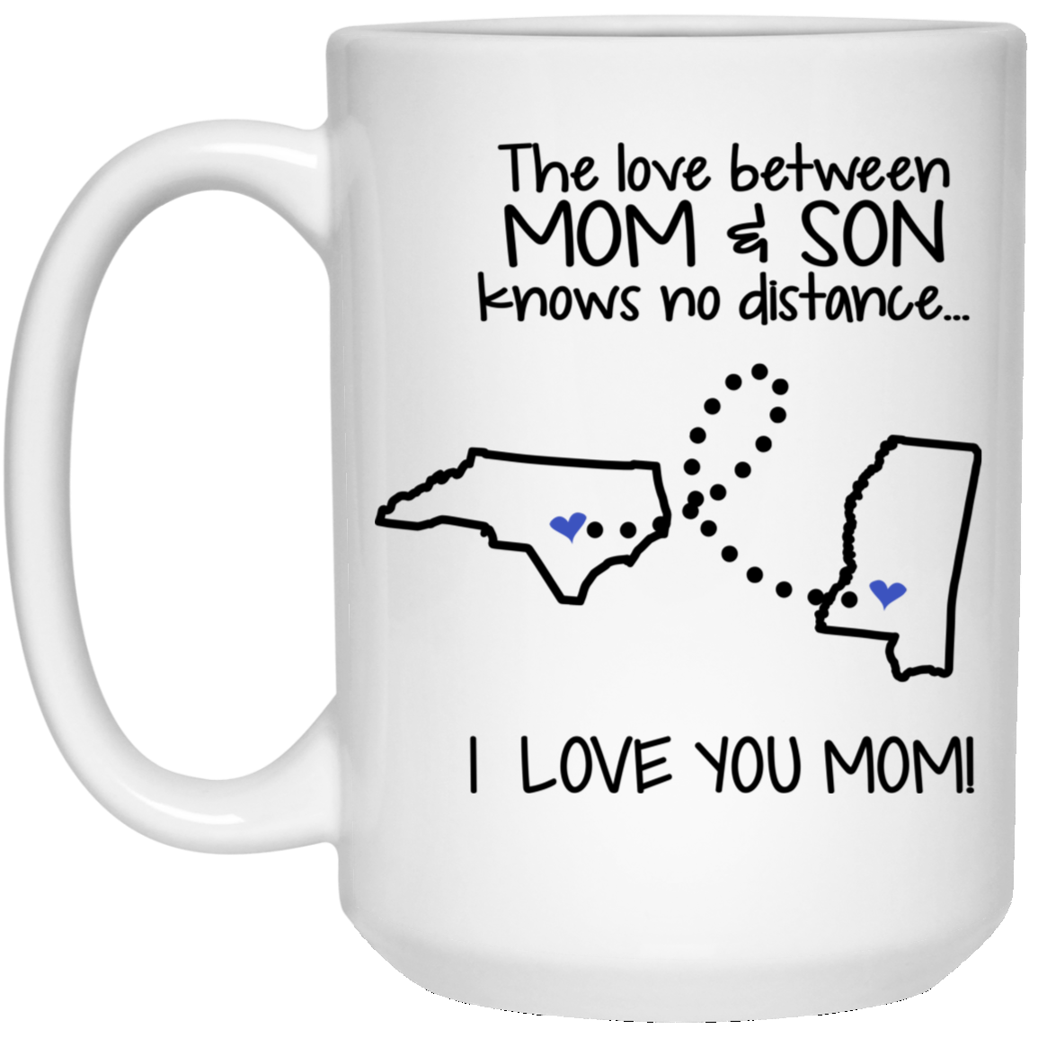 Mississippi North Carolina The Love Mom And Son Mug - Mug Teezalo