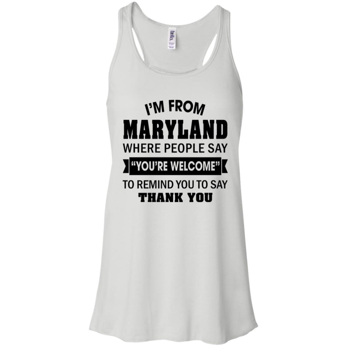 Maryland Where People Remind You To Say Thank You T-Shirt - T-shirt Teezalo