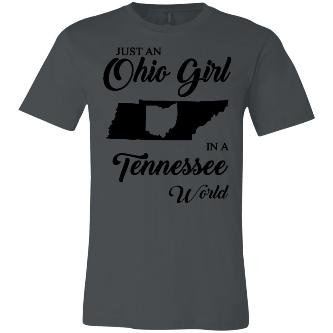 Just An Ohio Girl In A Tennessee World T-Shirt - T-shirt Teezalo