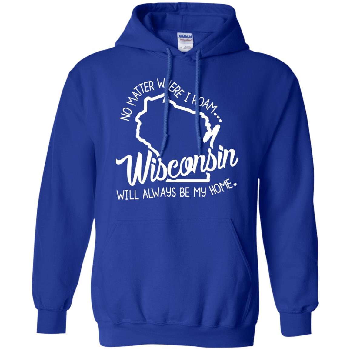 Wisconsin Will Always Be My Home T-shirt - T-shirt Teezalo