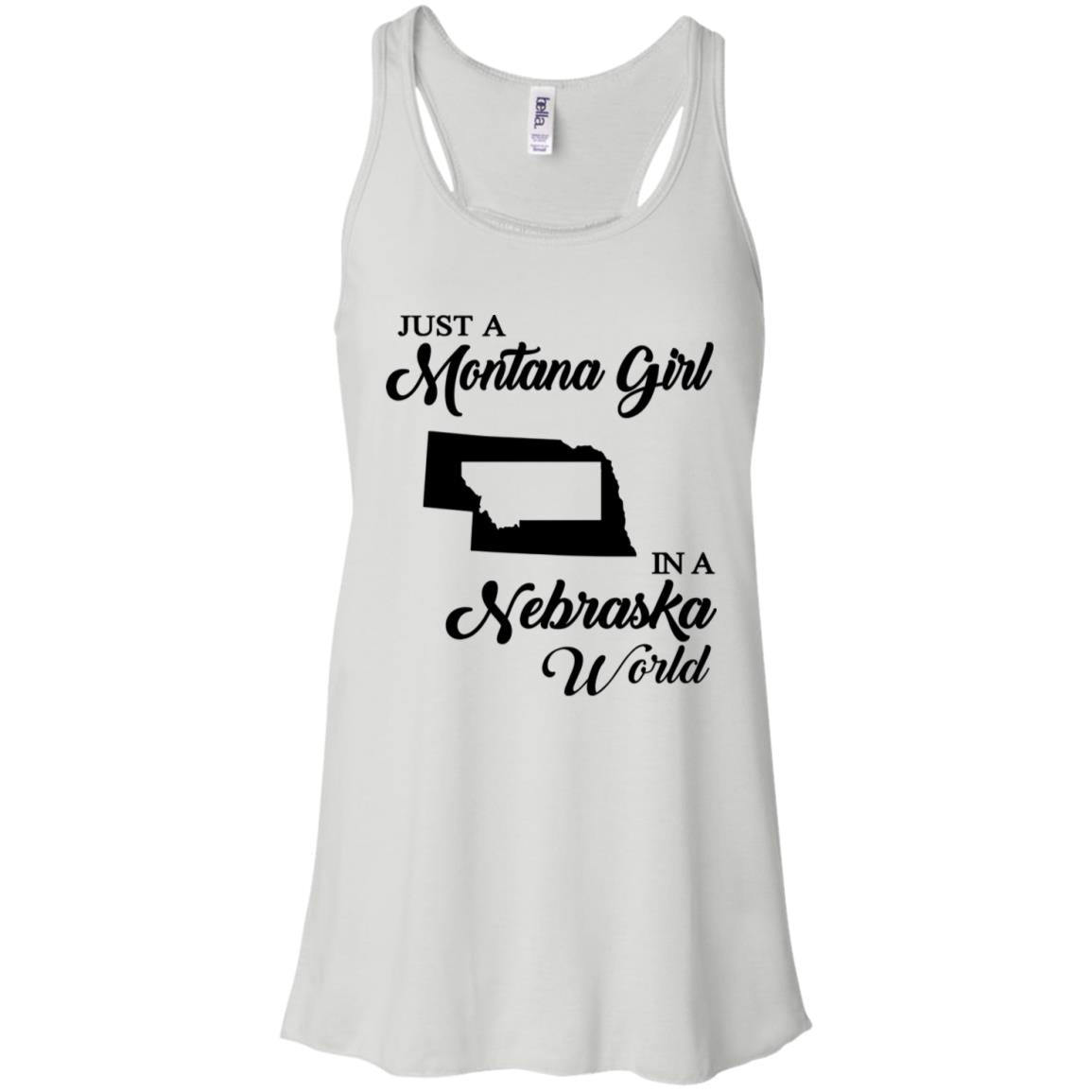 Just A Montana Girl In A Nebraska World T-Shirt - T-shirt Teezalo