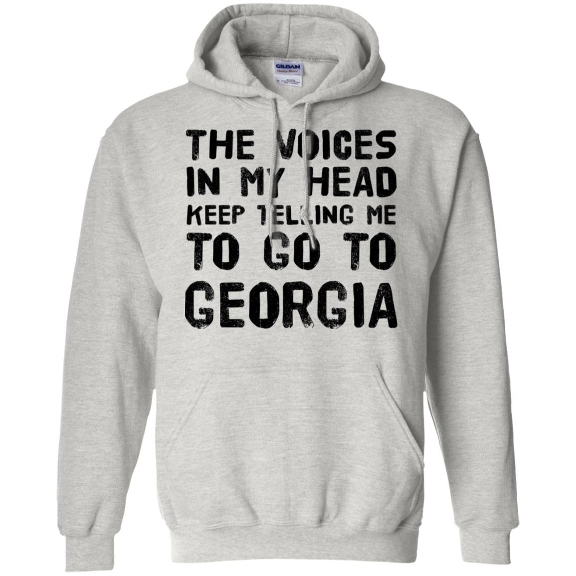 The Voices In My Head Telling To Georgia T-Shirt - T-shirt Teezalo