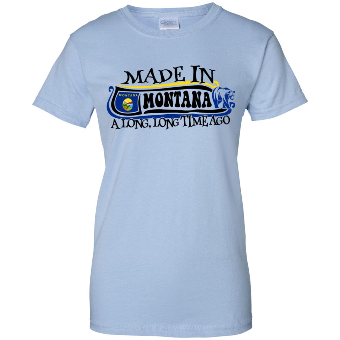 Made In Montana A Long Long Time Ago T Shirt - T-shirt Teezalo