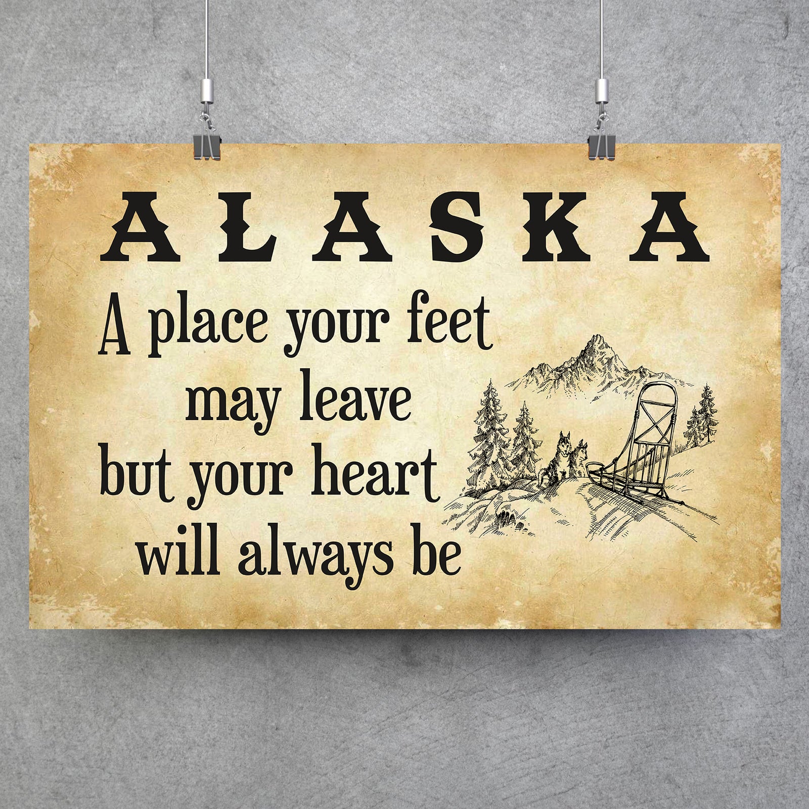 Alaska A Place Your Heart Will Always Be Poster - Poster Teezalo