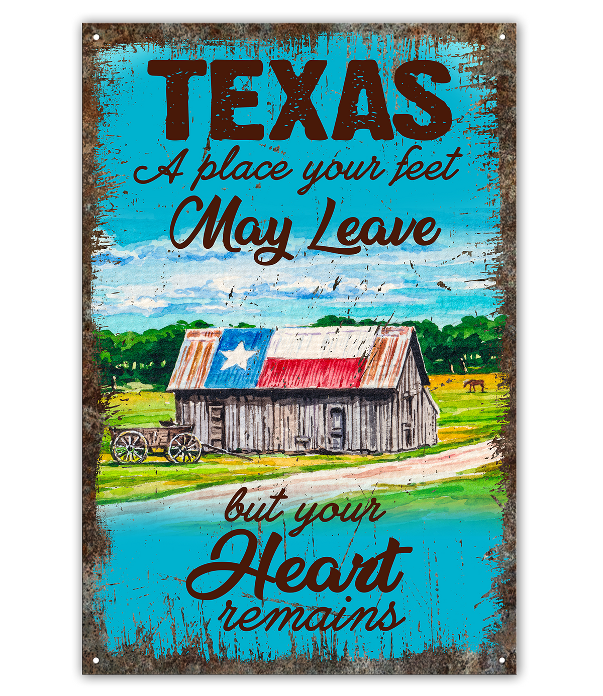 Texas State A Place Your Heart Remains Metal Sign Wall Art Decor