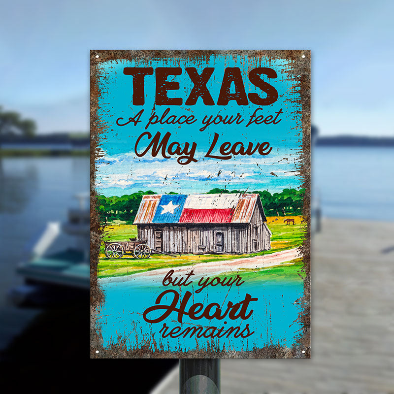 Texas State A Place Your Heart Remains Metal Sign Wall Art Decor