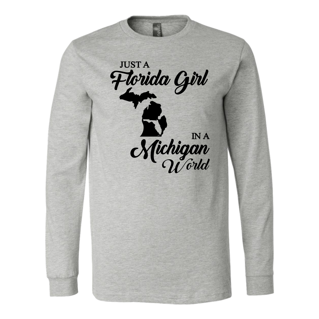 Just A Florida Girl In A Michigan World T-Shirt - T-shirt Teezalo